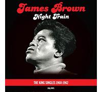 JAMES BROWN NIGHT TRAIN THE KING SINGLES 1960 - 1962 - 2 LP GATEFOLD VINYL
