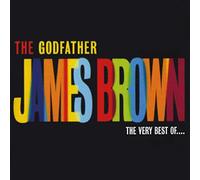 James Brown - The Godfather: The Very Best of James Brown
