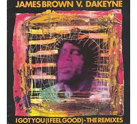 James Brown V. Dakeyne - JAMES BROWN VS DAKEYNE / I GOT YOU (I FEEL GOOD) (REMIX)