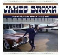 James Brown - You've Got The Power - Early Hits