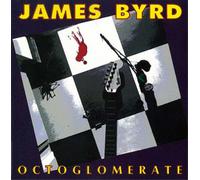 James Byrd – Octoglomerate – CD – US Import