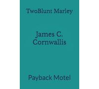 James C. Cornwallis: Payback Motel: 5