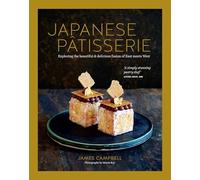 James Campbell - Japanese Patisserie Exploring the Beautiful and Del - G245z