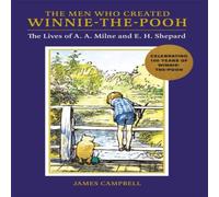 James Campbell The Men Who Created Winnie-the-Pooh Hardback Book in White James Campbell White