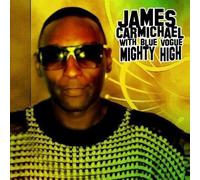 JAMES CARMICHAEL - Mighty High