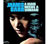 James Carr - A Man Needs A Woman [VINYL]