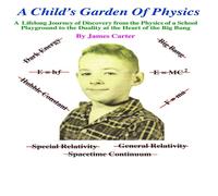 James Carter A Child's Garden of Physics Paperback Book James Carter Multicolor