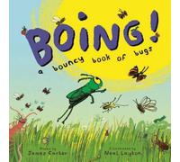 James Carter BOING A Bouncy Book of Bugs Hardback James Carter Multicolor