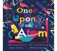James Carter Once Upon an Atom Paperback Book James Carter Multicolor