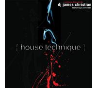 James Christian – House Technique