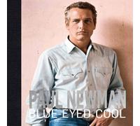 James Clarke Paul Newman : Blue-Eyed Cool Hardback Book James Clarke Multicolor