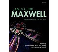 James Clerk Maxwell: Perspectives on his Life and Work