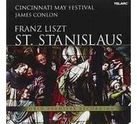 James Conlon - Franz Liszt: St. Stanislaus