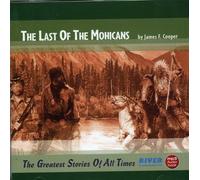 James Cooper Fenimore - Last of the Mohincans