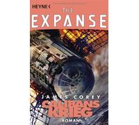 James Corey Jürgen Lang Calibans Krieg: Roman (The Expanse-Serie, Ba (Paperback)