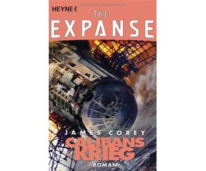 James Corey Jürgen Lang Calibans Krieg: Roman (The Expanse-Serie, Ba (Paperback)
