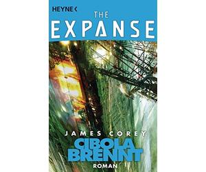 James Corey Jürgen Lang Cibola brennt: Roman (The Expanse-Serie, Ba (Paperback)