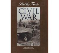 James Crossing to Johnsonville (SHELBY FOOTE, THE CIVIL WAR, A NARRATIVE)