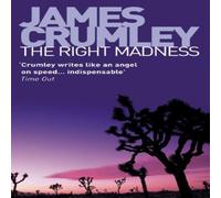 James Crumley The Right Madness Paperback Book James Crumley Multicolor