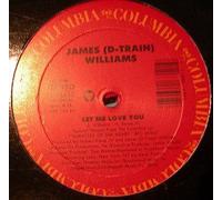 James (D-Train) Williams* - Let me love you (6:15min., 1987, US) [VINYL]
