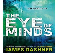 James Dashner Mortality Doctrine: The Eye of Minds Paperback Book James Dashner Multicolor