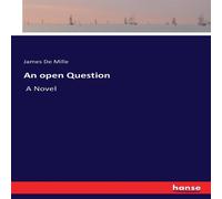 James De Mille An open Question:A Novel Paperback Book James De Mille Multicolor
