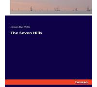 James De Mille The Seven Hills Paperback Book James De Mille Multicolor
