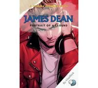 James Dean: Portrait of a Legend: Unveiling the Rebel: The Life, Triumphs, and Timeless Legacy of Hollywood's Iconic Star (Cinema Legends: The Journey of 100 Stars)