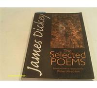 James Dickey: The Selected Poems (Wesleyan Poetry)