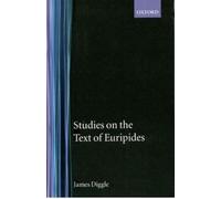 James Diggle Studies on the Text of Euripides (Hardback)