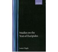 James Diggle Studies on the Text of Euripides (Hardback)