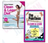 James Duigan Clean & Lean Diet Journal and Book Collection - The Bestselling Book on Achieving Your Perfect Body, The not so Pointless Clean & Lean 2 Books Bundle