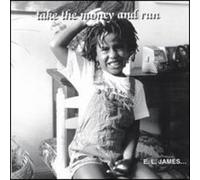 James, E.L. - Take the Money & Run