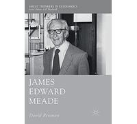 James Edward Meade (Great Thinkers in Economics)