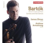 James Ehnes:Andrew Armstrong - Bartok: Works For Violin Piano