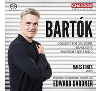 Ehnes / Bpo / Gardner – Béla Bartók: Concerto for Orchestra, Dance Suite & Rhapsodies Nos. 1–2