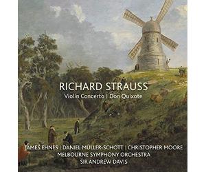 James Ehnes; Daniel Müller-Schott; Sir Andrew Davis - Richard Strauss: Violin Concerto | Don Quixote
