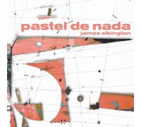 James Elkington - Pastel De Nada [VINYL]