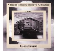 James Elkins A Short Introduction to Anneliese Hardback Book James Elkins Multicolor