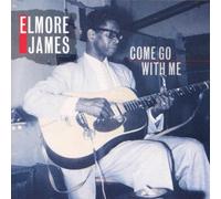 James,Elmore - Come Go With Me