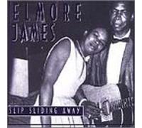 James Elmore - Slip Sliding Away