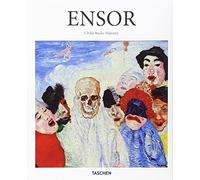 James Ensor 1860-1949: de maskers, de dood en de zee (Basic Art Series)