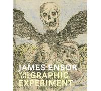 James Ensor and the Graphic Experiment