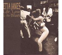 James Etta - Life, Love & The Blues