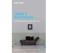 James F. Masterson: A Contemporary Introduction (Routledge Introductions to Contemporary Psychoanalysis)