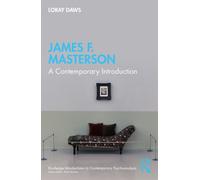 James F. Masterson: A Contemporary Introduction (Routledge Introductions to Contemporary Psychoanalysis)