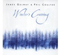 James Galway and Phil Coulter: Winter's Crossing