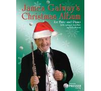 James Galway's Christmas Album: For Flute and Piano (with Optional 2nd Flute and Percussion