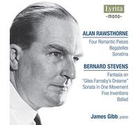James Gibb - Alan Rawsthorne, Bernard Stevens: Bagatelles, Four Romantic Pieces