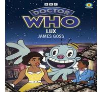 James Goss Doctor Who: Lux (Target Collection) Paperback Book James Goss Multicolor